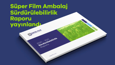 Super Film Ambalaj Surdurulebilirlik Raporu Yayinlandı Card